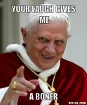 boner-meme-generator-your-laugh-gives-me-a-boner-92cd70.jpg